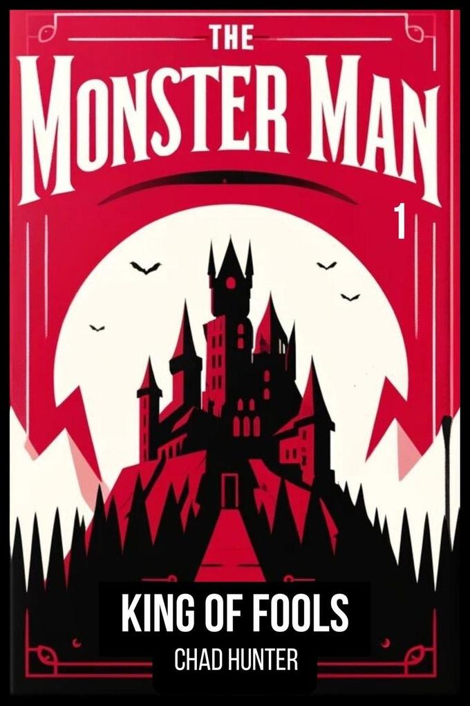 The Monster Man - King of Fools
