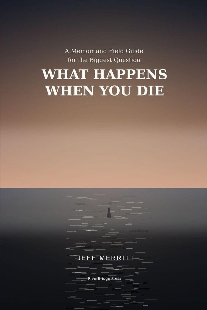 What Happens When You Die