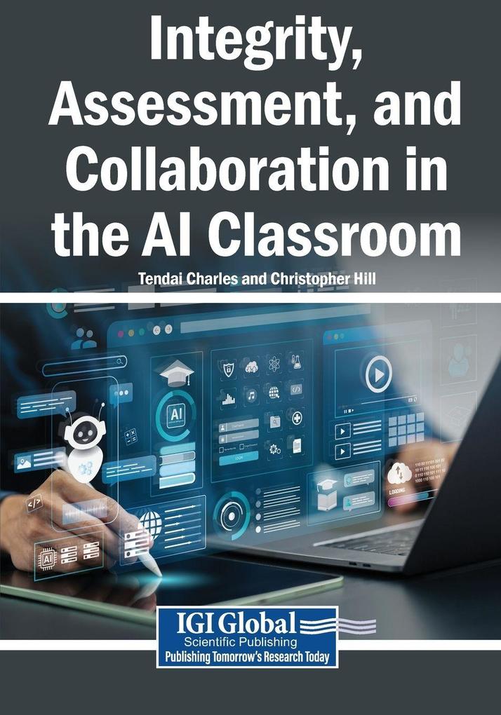 Integrity Assessment and Collaboration in the AI Classroom