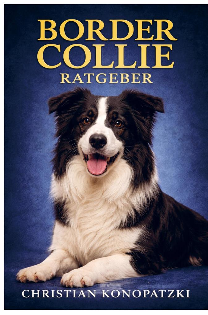 Border Collie Buch - Border Collie Ratgeber