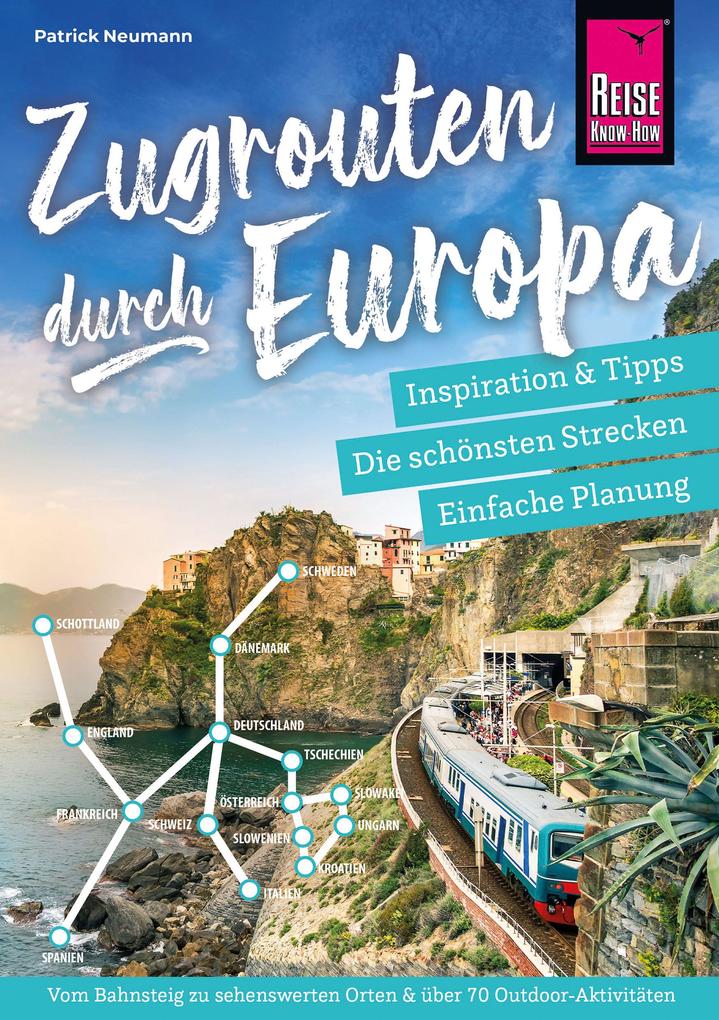 Reise Know-How Zugrouten durch Europa - Planung Tipps und Inspiration