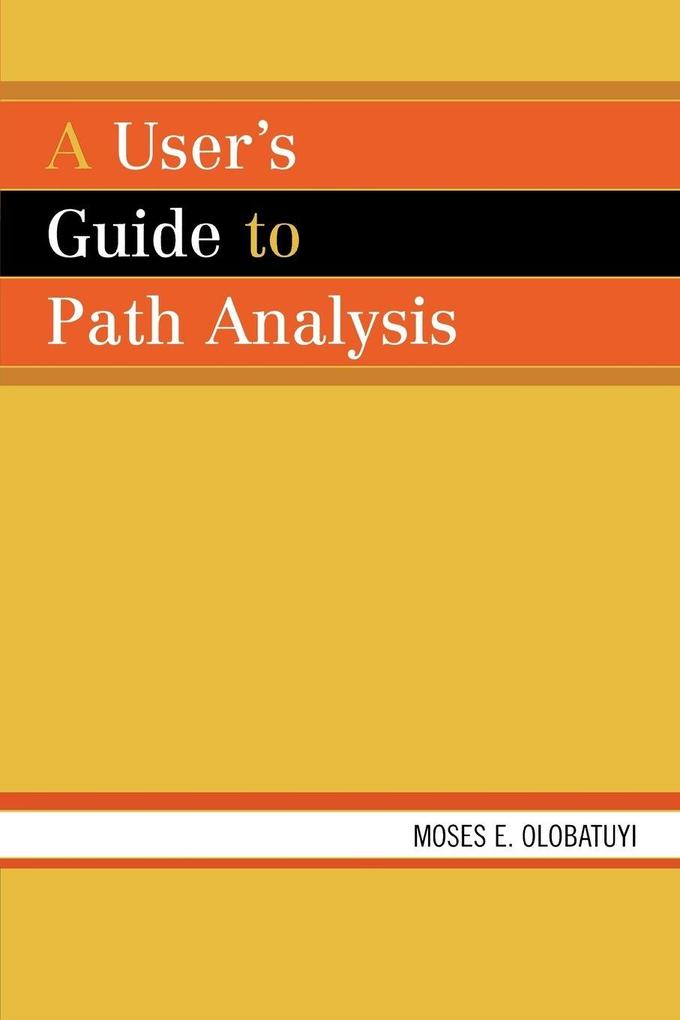 User's Guide to Path Analysis