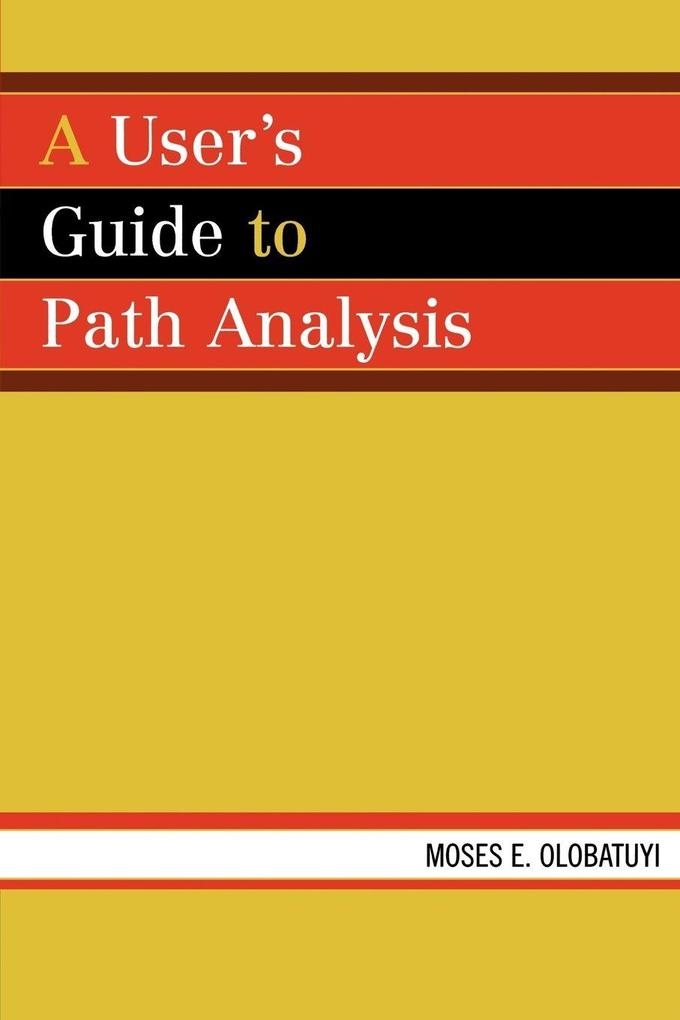 User's Guide to Path Analysis