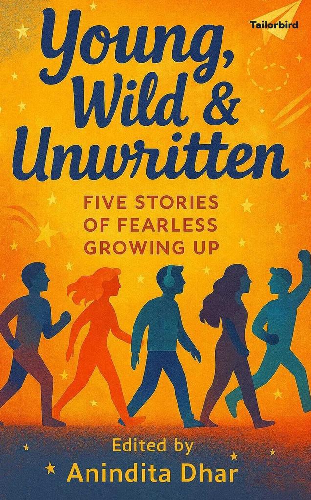 Young Wild and Unwritten