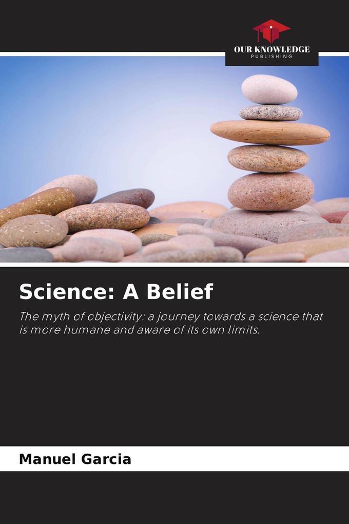 Science: A Belief