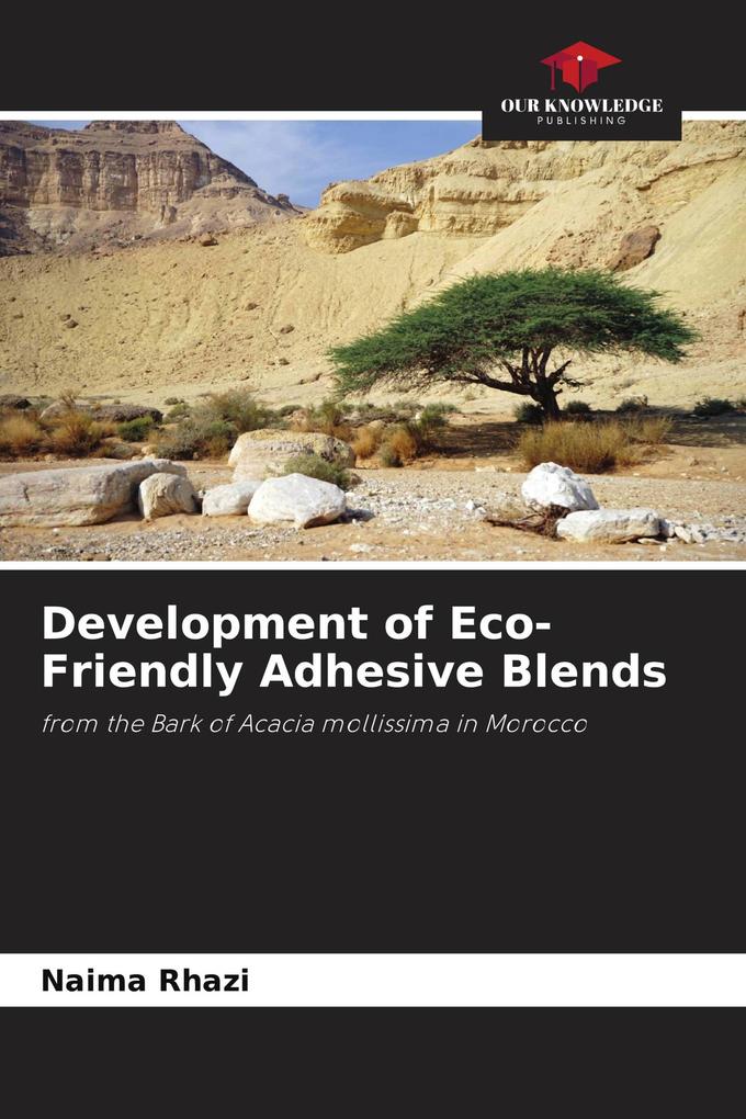 Development of Eco-Friendly Adhesive Blends