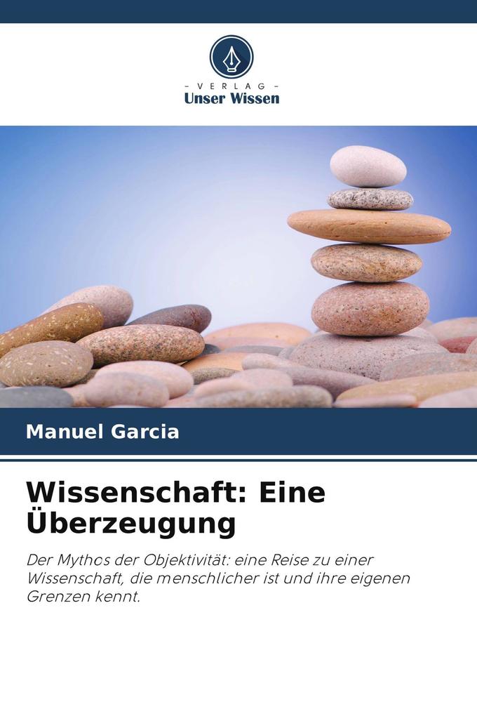 Wissenschaft: Eine Überzeugung