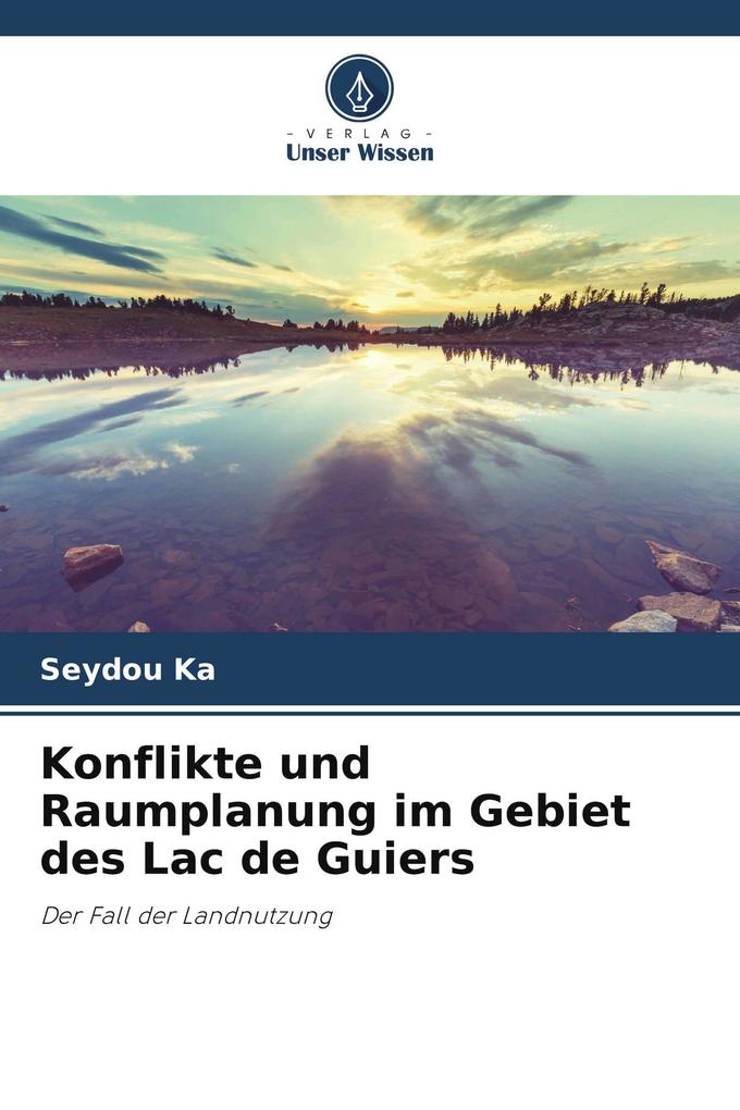 Konflikte und Raumplanung im Gebiet des Lac de Guiers