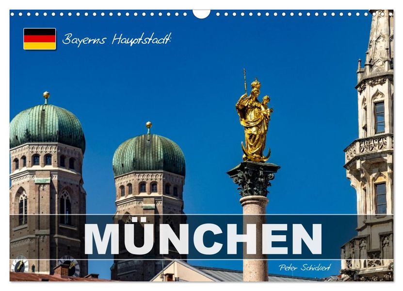 Bayerns Hauptstadt: München (Wandkalender 2027 DIN A3 quer) CALVENDO Monatskalender