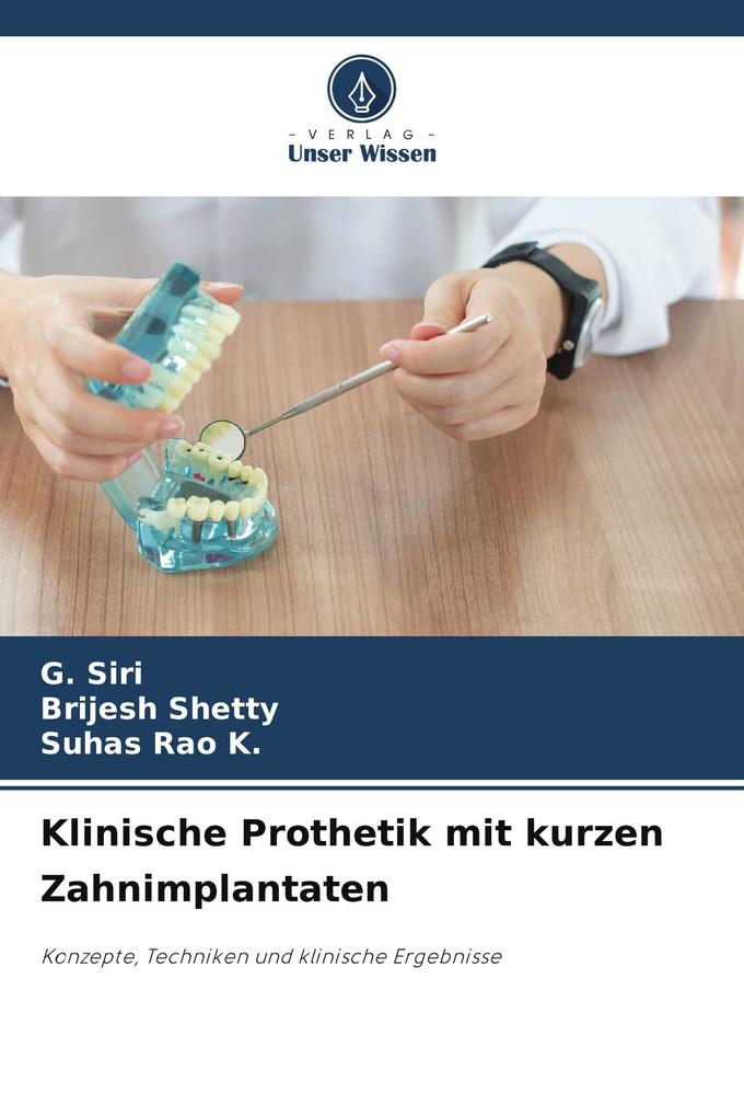 Klinische Prothetik mit kurzen Zahnimplantaten
