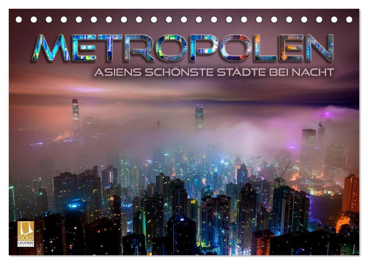 Metropolen - Asiens schönste Städte bei Nacht (Tischkalender 2027 DIN A5 quer) CALVENDO Monatskalender