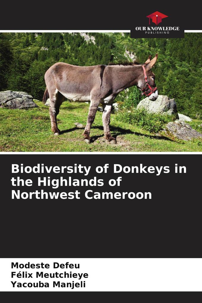 Biodiversity of Donkeys in the Highlands of Northwest Cameroon