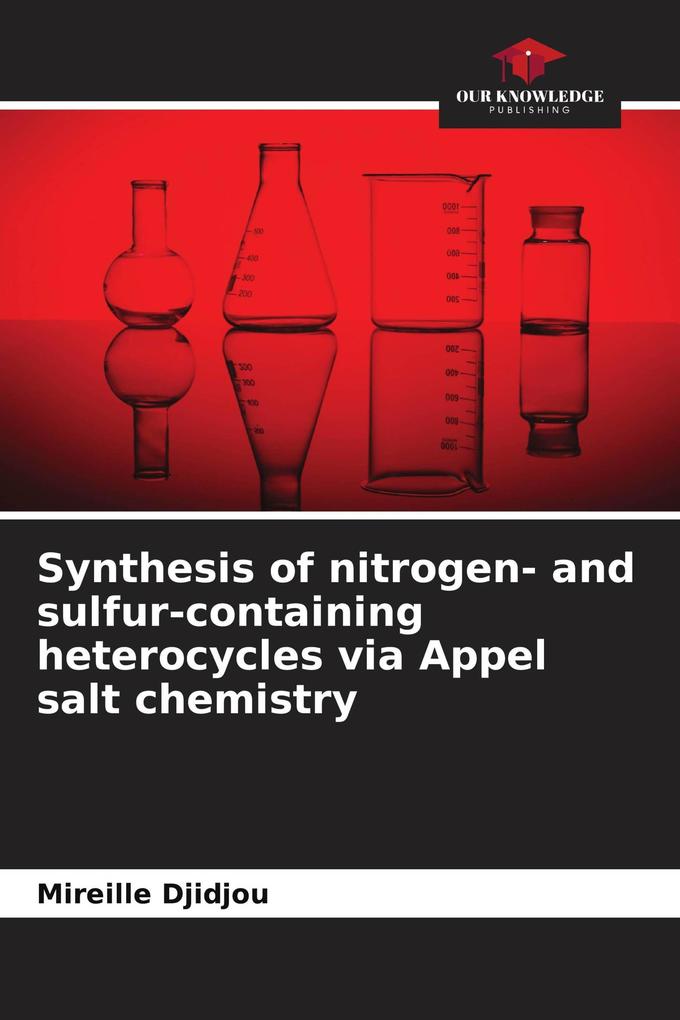 Synthesis of nitrogen- and sulfur-containing heterocycles via Appel salt chemistry