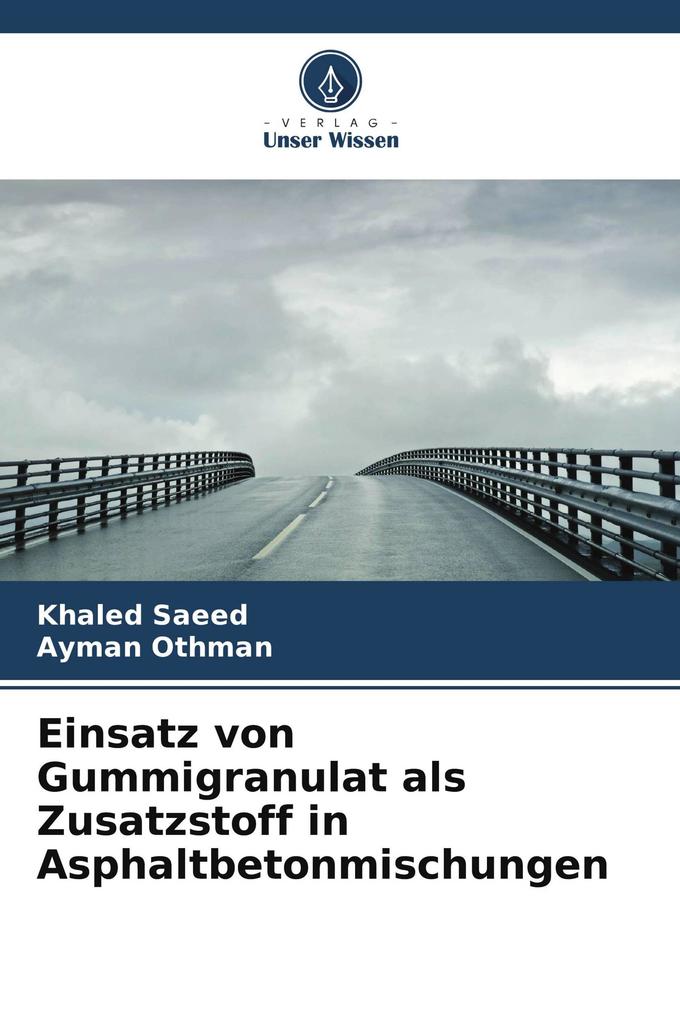 Einsatz von Gummigranulat als Zusatzstoff in Asphaltbetonmischungen