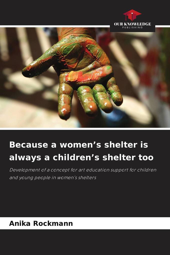 Because a women's shelter is always a children's shelter too