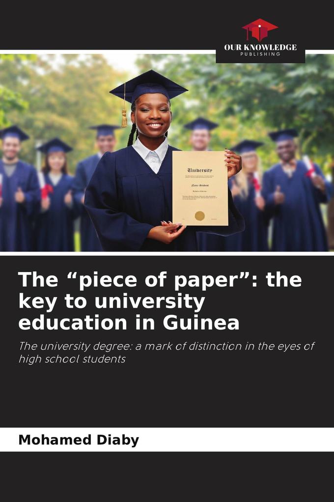 The 'piece of paper': the key to university education in Guinea
