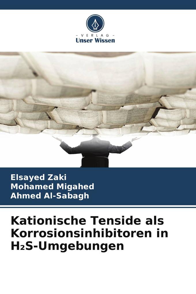 Kationische Tenside als Korrosionsinhibitoren in HS-Umgebungen