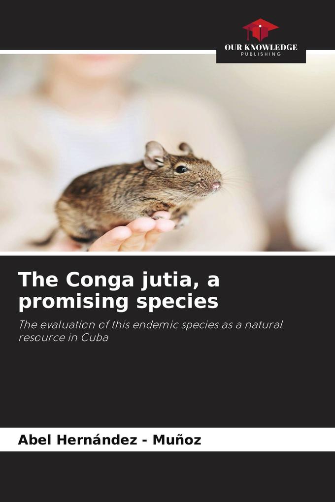 The Conga jutia a promising species