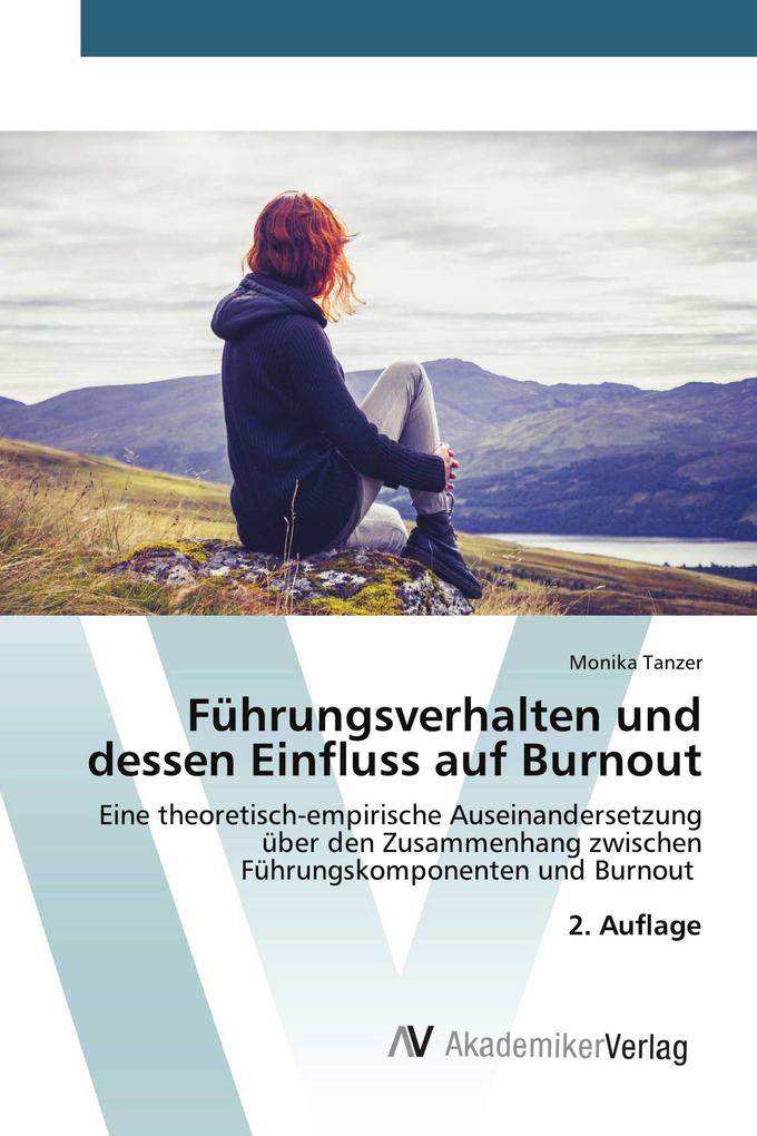Führungsverhalten und dessen Einfluss auf Burnout