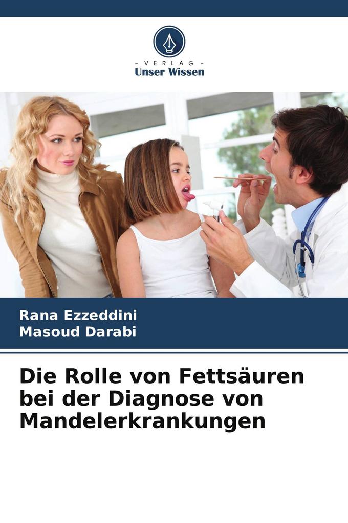Die Rolle von Fettsäuren bei der Diagnose von Mandelerkrankungen