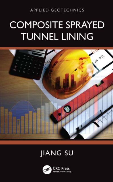 Composite Sprayed Tunnel Lining