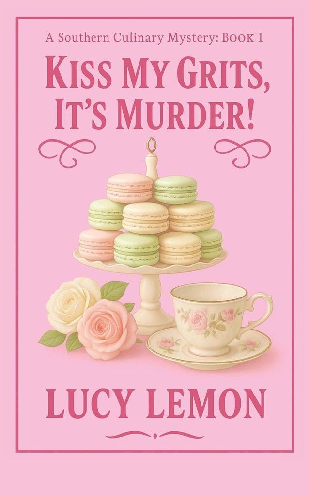Kiss My Grits It's Murder
