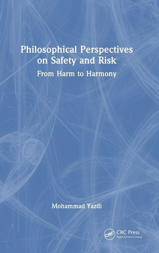 Philosophical Perspectives on Safety and Risk