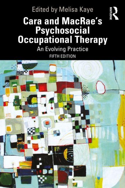 Cara and MacRae's Psychosocial Occupational Therapy