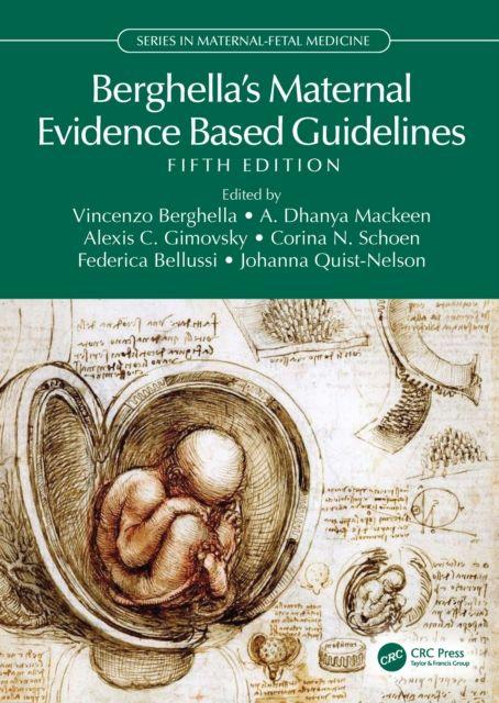 Berghella's Maternal Evidence Based Guidelines