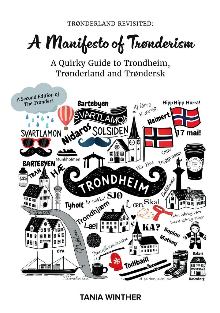 TRØNDERLAND REVISITED: A Manifesto of Trønderism