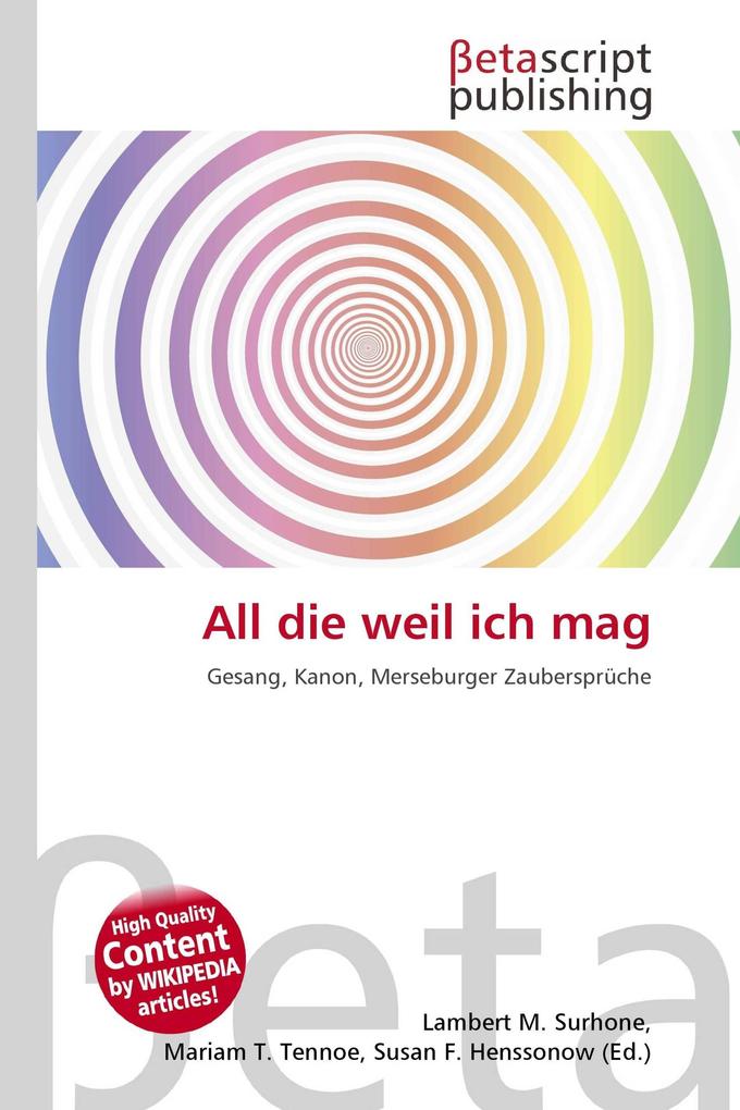 All die weil ich mag