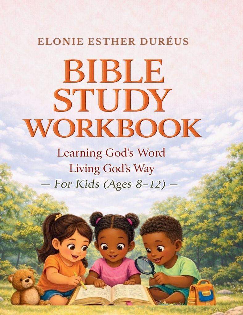 Bible Study Workbook For Kids 4-7 Yrs