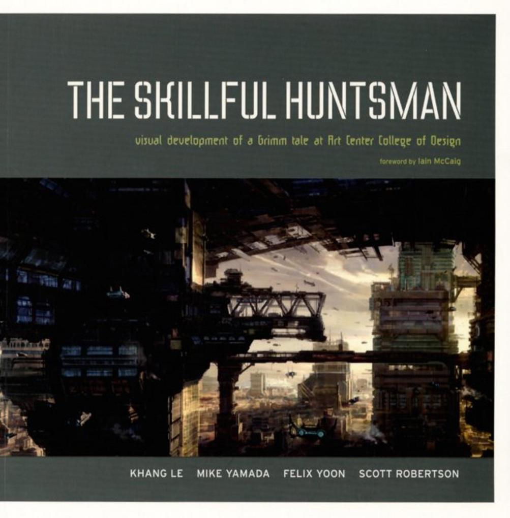 The Skillful Huntsman: Visual Development of a Grimm Tale at Art Center College of 