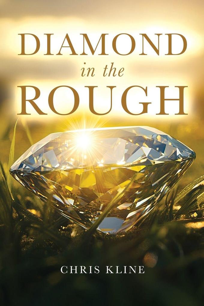 Diamond in the Rough