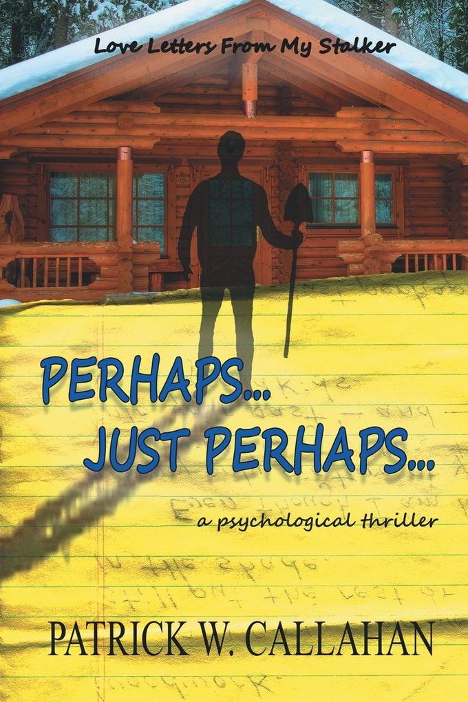 Perhaps Just Perhaps