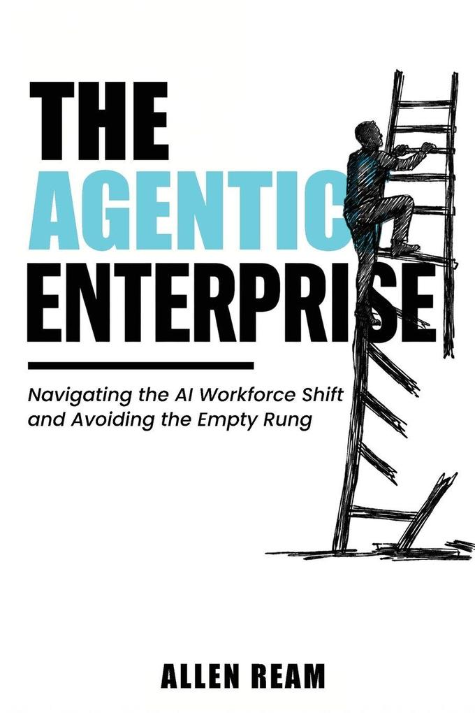 THE AGENTIC ENTERPRISE