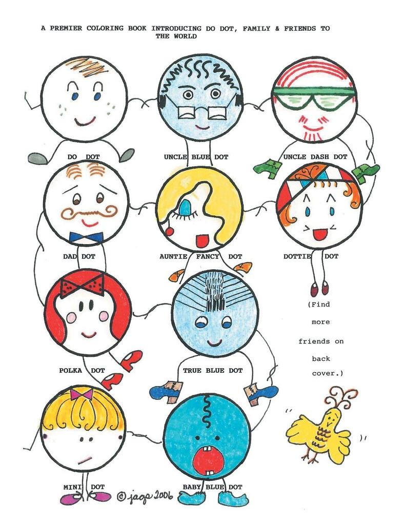 A Premier Coloring Book Introducing Do Dot Family and Friends to the World