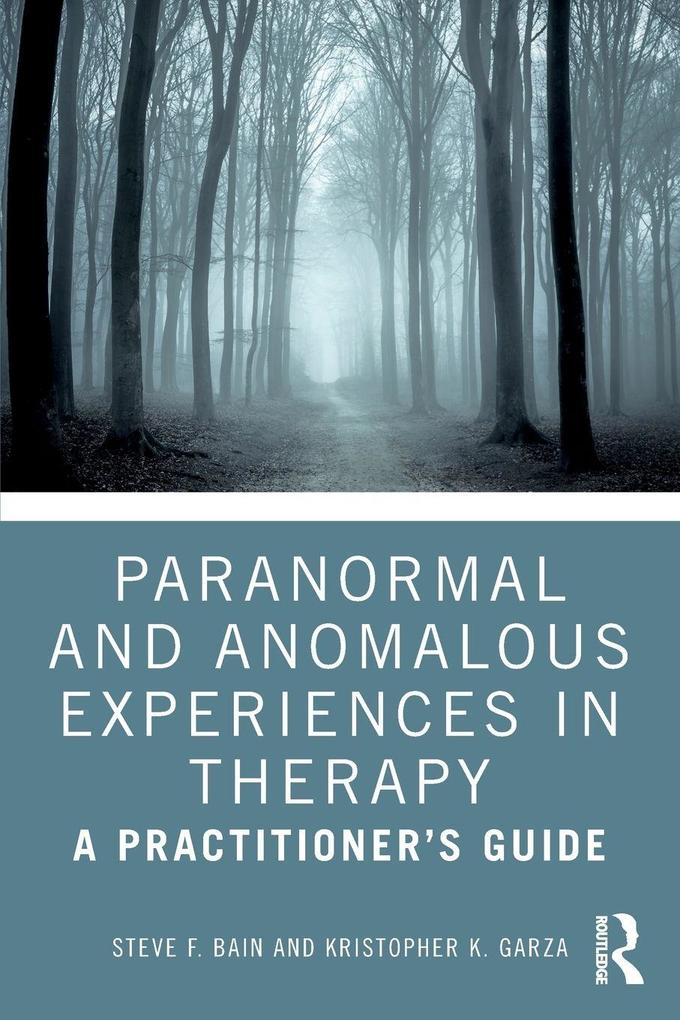 Paranormal and Anomalous Experiences in Therapy