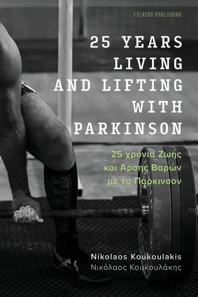 25 years living and lifting with Parkinson