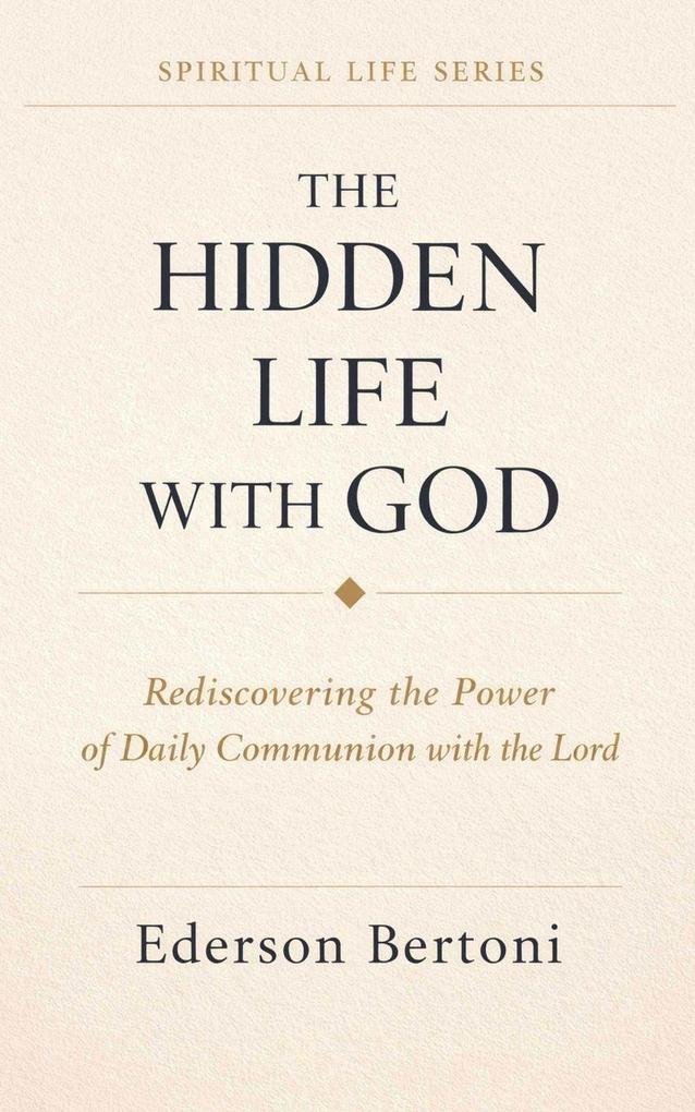 The Hidden Life with God