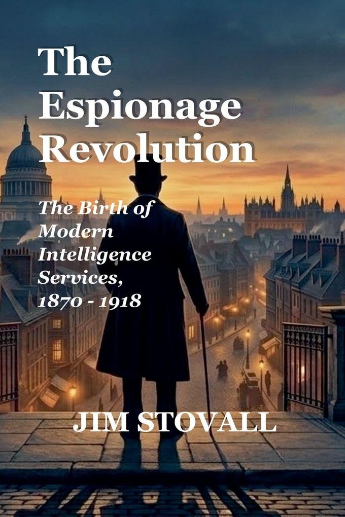 The Espionage Revolution