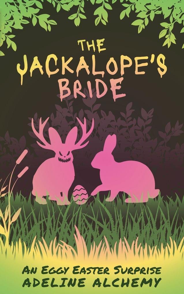 The Jackalope's Bride