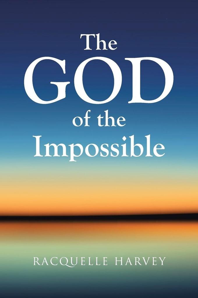 The God of the Impossible