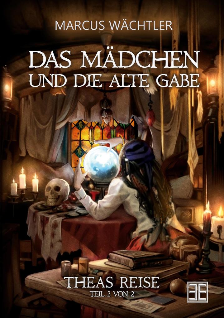 DAS MÄDCHEN UND DIE ALTE GABE BAND 2