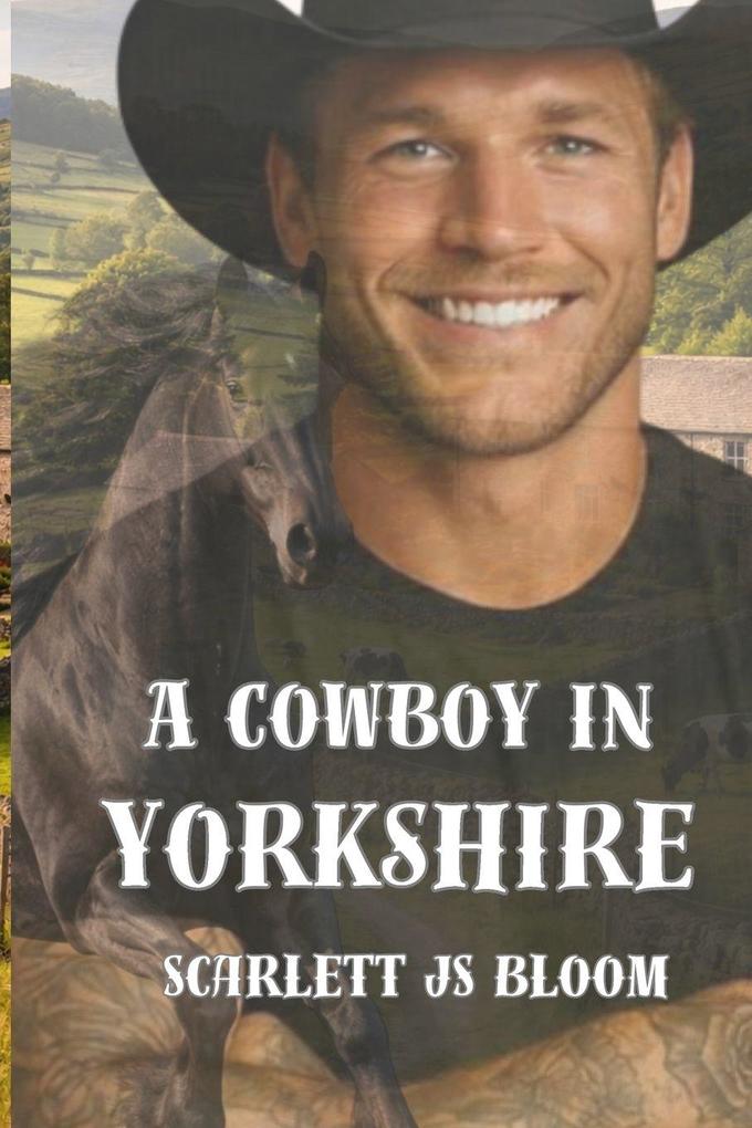 A Cowboy in Yorkshire