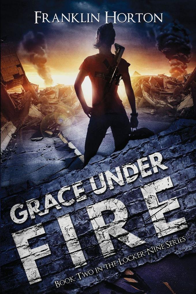 Grace Under Fire