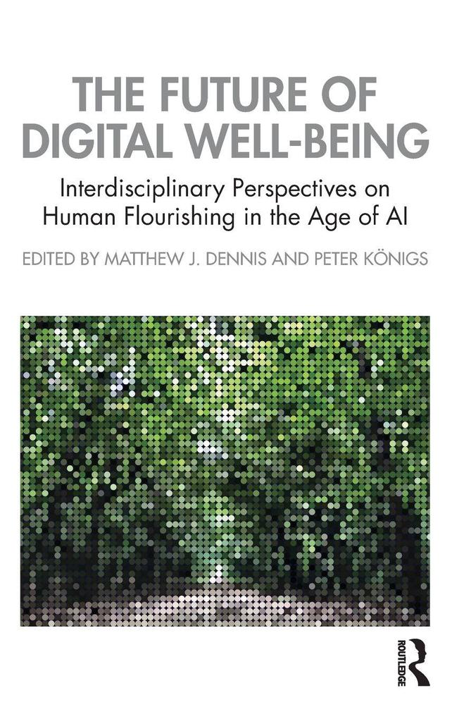 The Future of Digital Well-Being