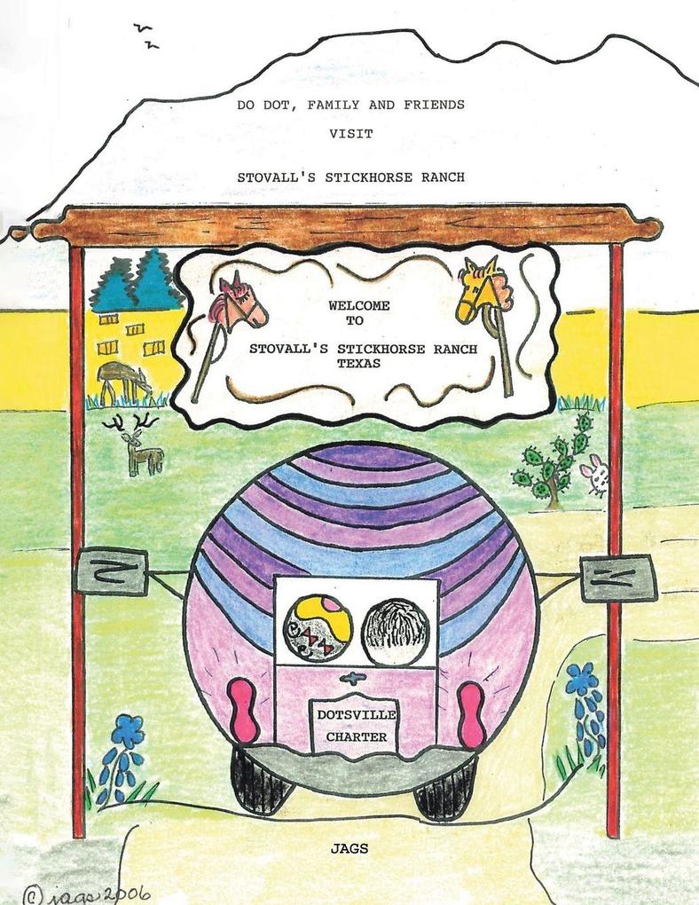 Do Dot Family and Friends Visit Stovall's Stickhorse Ranch