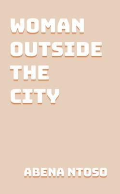 Woman Outside the City