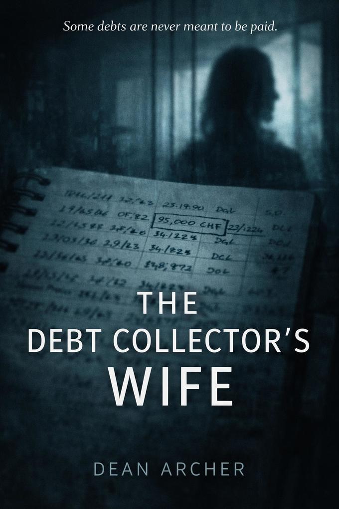 The Debt Collector's Wife